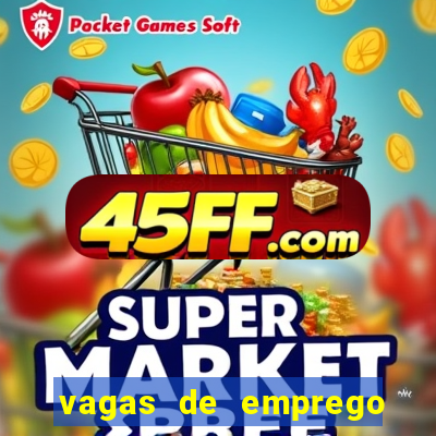 vagas de emprego brumado bahia